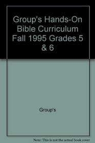 Group's Hands-On Bible Curriculum Grades 5 & 6 Teacher's Guide