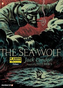 Classics Illustrated Deluxe #11: The Sea-Wolf (Classics Illustrated Deluxe Graphic Novels)