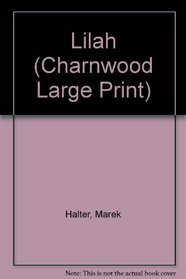Lilah (Charnwood Large Print)