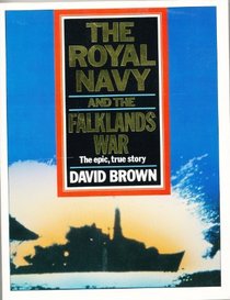 The Royal Navy and the Falklands War