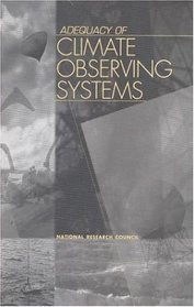 Observing Climate: Adequacy of Existing Observing Systems, a Decision Maker's Perspective (Compass Series)