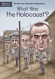 What Was the Holocaust? (What Was...?)