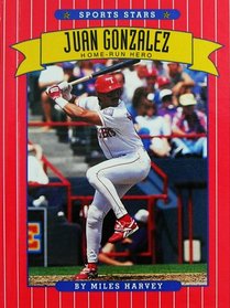 Juan Gonzalez: Home-Run Hero (Sports Stars)