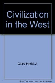 Civilization in the West: Volume II Since 1555