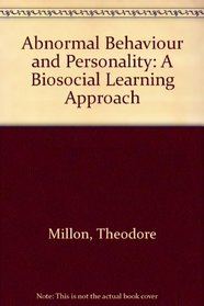 Abnormal behavior and personality;: A biosocial learning approach