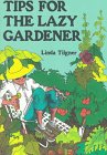 Tips for the Lazy Gardener