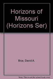 Horizons of Missouri (Horizons Ser)