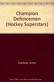 Champion Defencemen (Hockey Superstars)