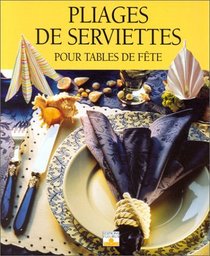 Pliages de serviettes pour tables de fte