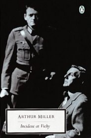 Incident at Vichy: A Play (Penguin Twentieth Century Classics S.)