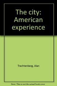 The city: American experience