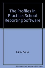 The Profiles in Practice: School Reporting Software