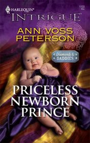 Priceless Newborn Prince (Diamonds & Daddies, Bk 4) (Harlequin Intrigue, No 1133)