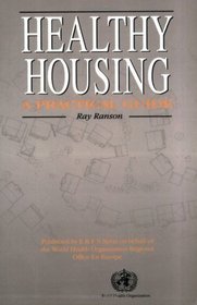 Healthy Housing: A practical guide
