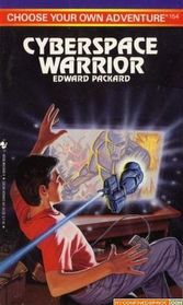 Cyberspace Warrior (Choose Your Own Adventure No. 154)