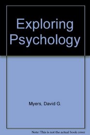 Exploring Psychology, Sixth Edition, in Modules & Study Guide