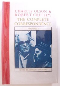 Charles Olson and Robert Creeley: The Complete Correspondence