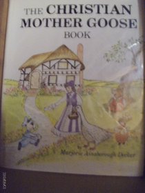 The Christian Mother Goose Book