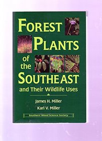 Forest plants of the southeast, and their wildlife uses