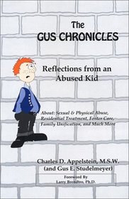 The Gus Chronicles: Reflections from An Abused Kid