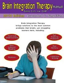 Brain Integration Therapy Manual (2010 Edition)