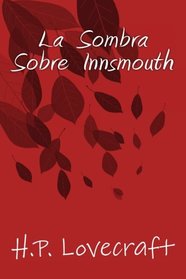 La Sombra sobre Innsmouth (Spanish Edition)