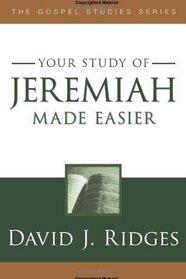 Jeremiah Made Easier (Gospel Studies)