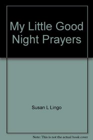 My Little Good Night Prayers