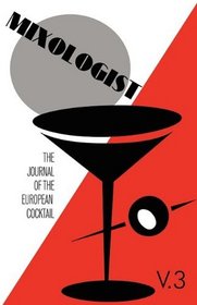 Mixologist: The Journal of the European Cocktail, Volume 3