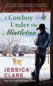 A Cowboy Under the Mistletoe (Wyoming Cowboy, Bk 3)