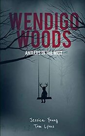 Wendigo Woods: Antlers in the Mist