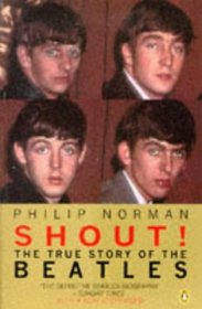 Shout : The True Story of the Beatles