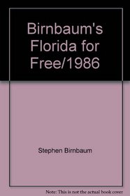 Birnbaum's Florida for Free (A Birnbaum travel guide)