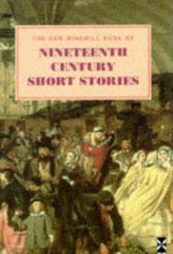 The New Windmill Book of Nineteenth-century Short Stories (New Windmills)