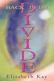 Back To The Divide (Divide, Bk 2)