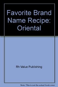 Oriental (Favorite Brand Name Recipes)