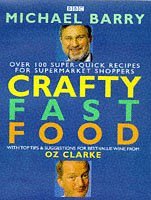 Crafty Fast Food: Over 100 Super-quick Recipes
