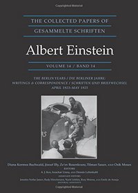 The Collected Papers of Albert Einstein, Volume 14: The Berlin Years: Writings & Correspondence, April 1923-May 1925