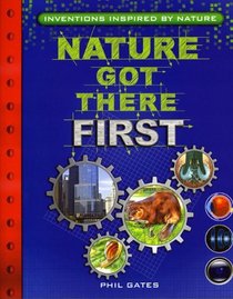Nature Got There First: Inventions Inspired by Nature