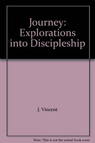 Journey: Explorations Into Discipleship