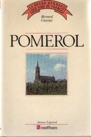 Pomerol (Le Grand Bernard des vins de France) (French Edition)