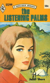 The Listening Palms (Harlequin Romance, No 1299)