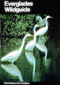 Everglades Wildguide: The Natural History of Everglades National Park, Florida (024-005-00497-1)