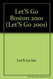 Let's Go Boston 2001 (Let's Go 2001)