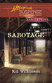 Sabotage (Love Inspired Suspense) (Larger Print)