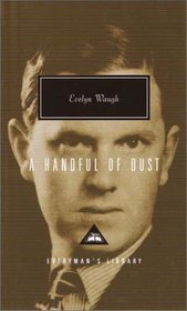 A Handful of Dust (Everyman's Library (Cloth))