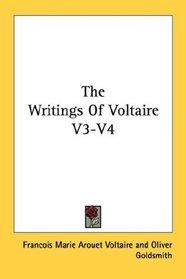 The Writings Of Voltaire V3-V4
