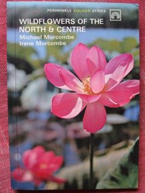 Wildflowers of the North and Centre (The Periwinkle wildflower series)