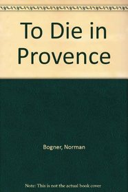 To Die in Provence