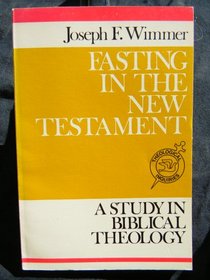 Fasting in the New Testament: A Study in Biblical Theology (Stimulus Book)